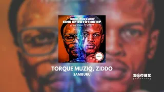 torque muziq ziddo samburu