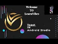 Android Studio Tutorial Mastering Toasts for Informative App Notifications