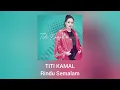 Titi Kamal - Rindu Semalam  (OST.Sesuai Aplikasi) (Official Audio)