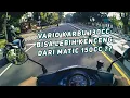 Lagu NGEBAHAS VARIO KARBU BORE UP 130CC BISA LEBIH KENCENG DARI MOTOR MATIC 150CC ??