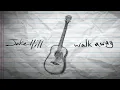 Lagu Jake Hill - walk away/state of mind (Acoustic)