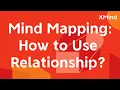 How to Use Relationship in Xmind connecting topics Feature Tutorial