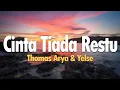 Cinta Tiada Restu - Thomas Arya \u0026 Yelse (Lirik)