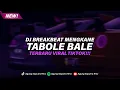 Download Lagu DJ BREAKBEAT TABOLE BALE VIRAL TIKTOK