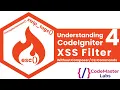 CodeIgniter 4 XSS Filtering Secure Your Web Application from Attacks