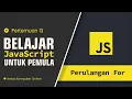 Perulangan For JavaScript Cara Menggunakan untuk Pemula Belajar dari Nol