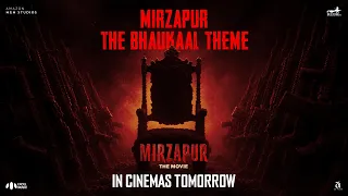 Mirzapur: The Bhaukaal Theme | Mirzapur The Movie | In Cinemas 4th Sept