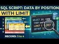 SQL Script to return data based on position with LIMIT