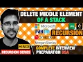 Delete Middle Element of a Stack Recursive Solution Complete DP Playlist Hindi GFG Leet
