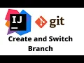 How to create git branch in Intellij Idea git branch git checkout