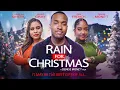 Rain For Christmas | It May Be The Best Gift Of All | Full, Free Movie | Holiday, Drama