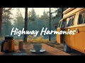 Download Lagu Highway Harmonies 🚐✨| Chill Acoustic, Indie Folk, Lofi mix for van life, road trips and travels