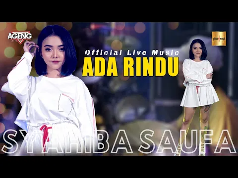 Download MP3 Syahiba Saufa ft Ageng Music - Ada Rindu (Official Live Music)