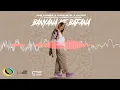 Pabi Cooper, Focalistic and Ch'cco - Banyana Ke Bafana [Feat. LuuDadeeja & Nobantu Vilakazi] (Audio)
