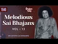 Download Lagu 1940 - Melodious Sai Bhajans Vol - 13 | Must Listen | Sri Sathya Sai Bhajans #melody