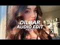 Download Lagu Dilbar - Satyamev Jayate - [edit audio]