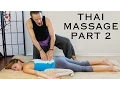 Thai Massage for Back Pain Headache Relief How to Techniques 60fps Relaxing Music ASMR