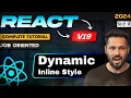 React js 19 tutorial in Hindi Dynamic and Conditional Inline Style