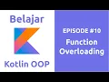 Belajar Kotlin OOP - 10 Function Overloading
