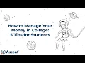 How to Manage Your Money in College 5 Tips for Students