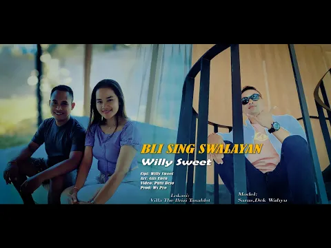 Download MP3 Beli Sing Swalayan - Willy Sweet {Official Music Video}