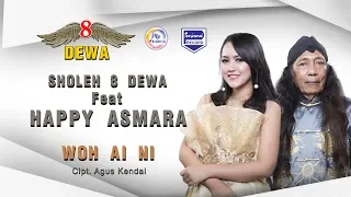 Lirik Lagu Wo' Ai Ni - Happy Asmara Feat Sholeh 8 Dewa