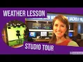 Weather Lessons with Alexandra Studio tour