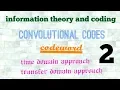 Convolutional codes part 2