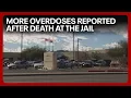 2 overdoses reported at Maricopa County jail