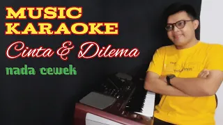 Download CINTA DAN DILEMA _ KARAOKE DANGDUT TANPA VOKAL _ ( versi terbaru 2021 jos ) MP3