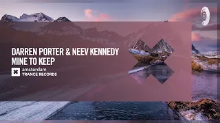 Download Darren Porter \u0026 Neev Kennedy - Mine To Keep [Amsterdam Trance] Extended MP3