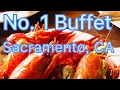 No 1 Buffet in Sacramento CA July 2023 My 100th time visit