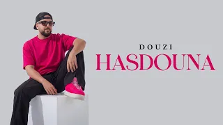 Douzi  - HASDOUNA  !  دوزي  حسدونا (Official Music Video)