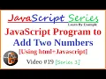 JavaScript program to add two numbers