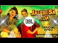 Lagu Jalebi Sa Juda ( जूडे में कली ) Dj Hard Remix New HR Song || Amit Saini Rohtkiya || Sharma mixing Pa