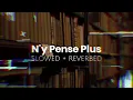 N'y Pense Plus - Tayc | Slowed + Reverbed | Attractive Playlist🥵🖤