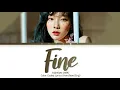 Download Lagu Taeyeon (태연) – Fine (Color Coded Lyrics Eng/Rom/Han)