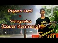 Lagu Pujaan Hati - Yangseku (Cover Kentrung) @Febrianariwisnu