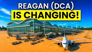 Massive Changes Coming to Reagan National Airport DCA