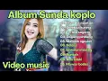 Download Lagu Album sunda Koplo-Ingat ka Mantan, Keloas||Dangdut  koplo