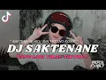 Lagu DJ SAKTENANE AKU ISIH TRESNO KOWE || DJ SAKTENANE VIRAL TIKTOK TERBARU 2023