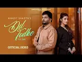 Download Lagu Dil Todke (Official Video) Manjit Sahota | Black Virus | Latest Punjabi Song 2024