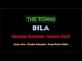 Download Lagu The Titans - Bila (Karaoke)