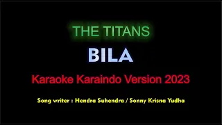 Download The Titans - Bila Karaoke 2023 MP3