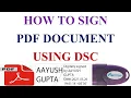 HOW TO SIGN A PDF FILE USING DSC HOW TO INSERT DSC IN ANY PDF FILE DIGITALLY SIGN PDF FILE BY DSC