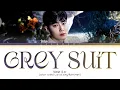 Download Lagu SUHO 'Grey Suit' Lyrics (수호 Grey Suit 가사) (Color Coded Lyrics)