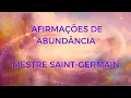 Lagu Afirmações de Abundância de Saint-Germain