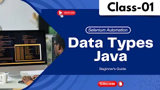 Selenium Automation Class 01 Data Types Java Tutorial for Beginners