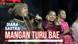 Download MANGAN TURU BAE || DIANA SASTRA (LIVE MUSIC OFFICIAL) DIAN PRIMA MP3