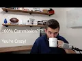 Pros and Cons of 100 Commission